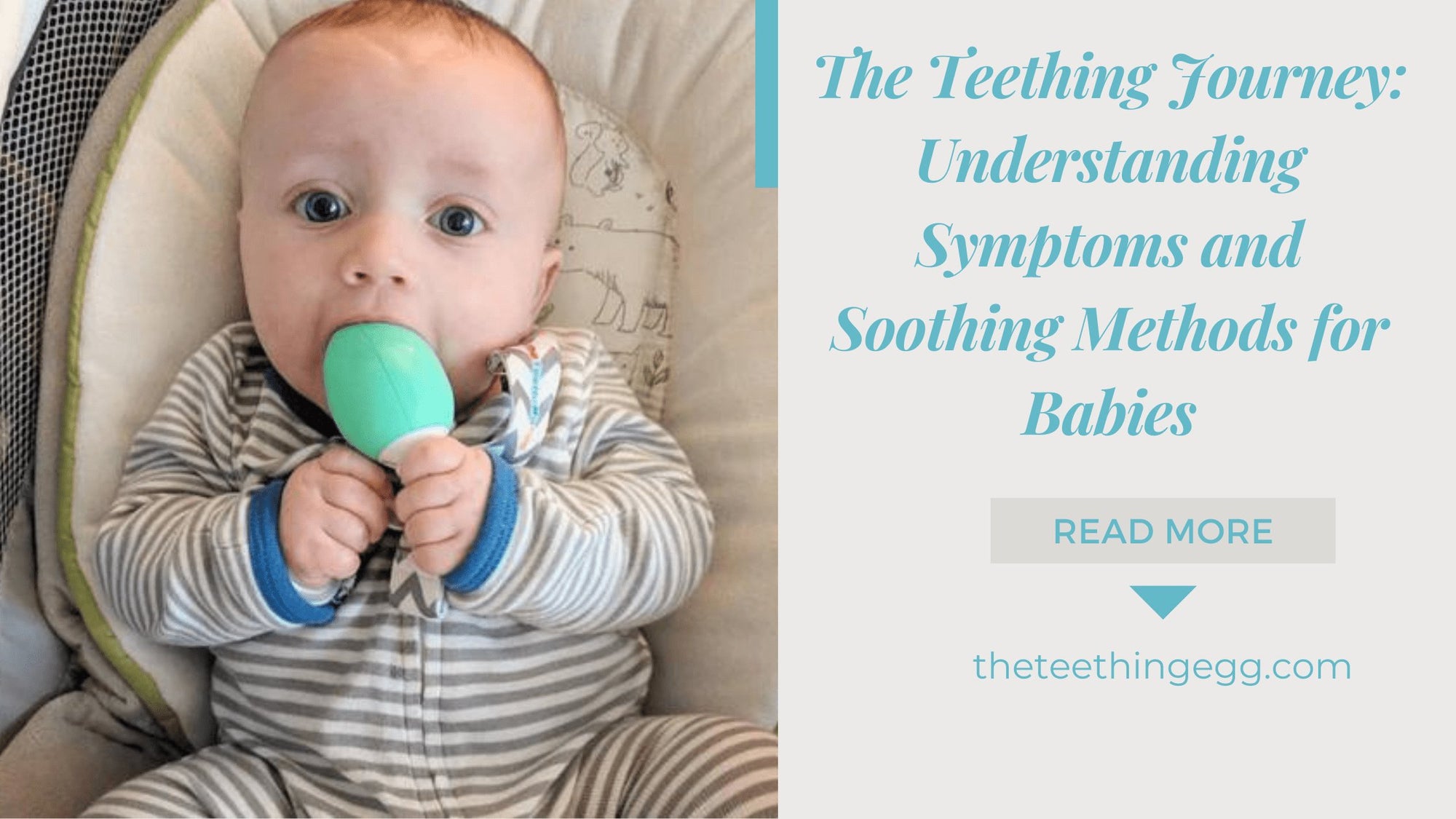 The Teething Journey: Understanding Symptoms and Soothing Methods for Babies