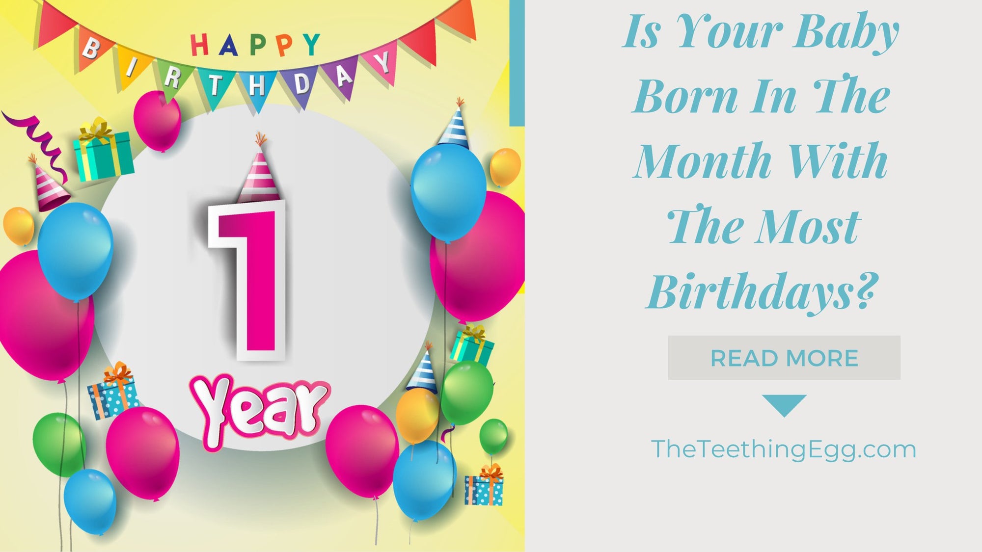 Is Your Baby Born In The Month With The Most Birthdays?- First Birthday Celebration Guide