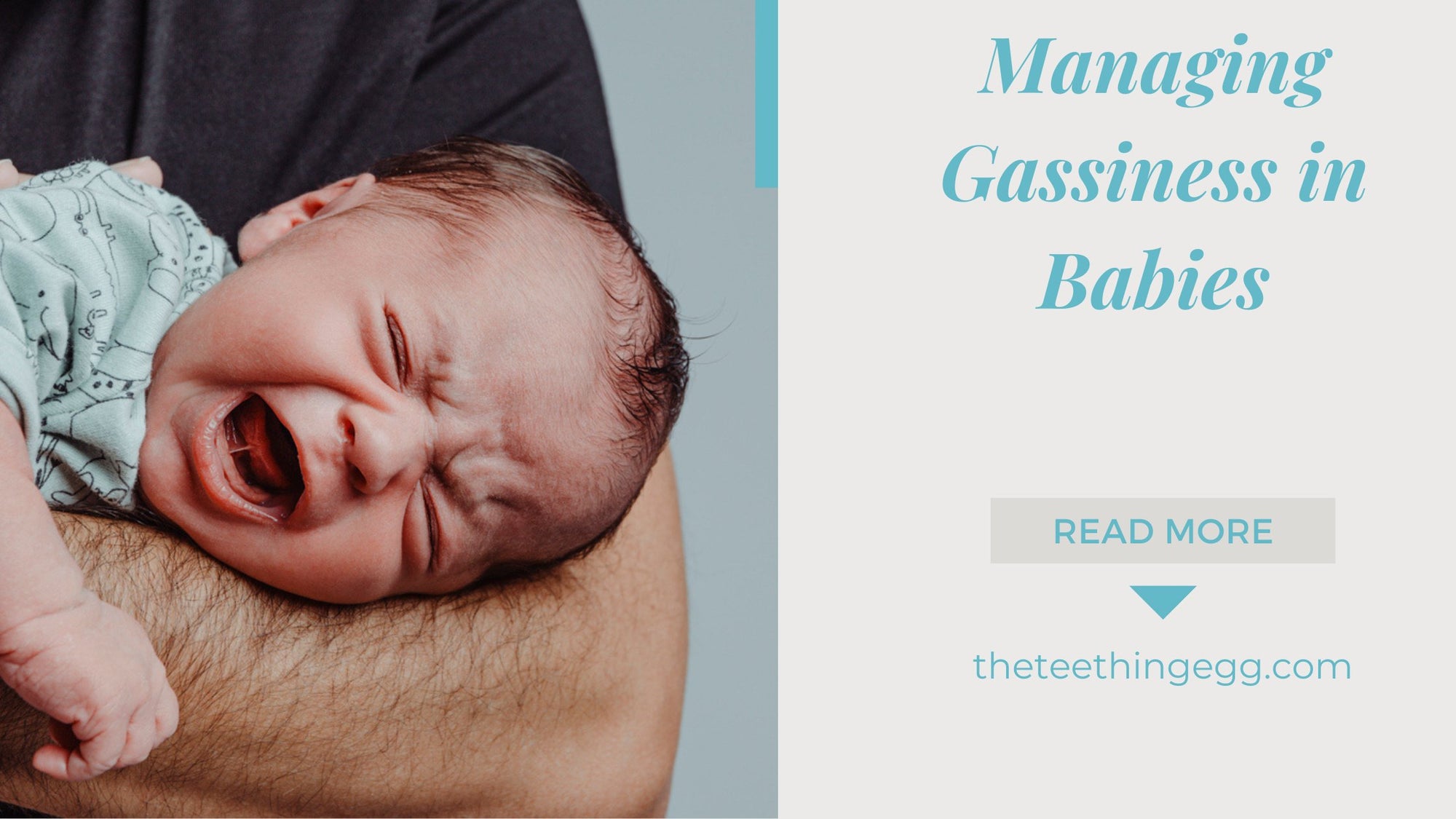 Understanding and Managing Gassiness in Babies: Causes, Symptoms, and Remedies